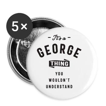 It's a George Thing Personalized Name - Buttons large 2.2''/56 mm (5-pack) - white - Front