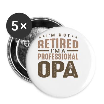 Ich bin nicht im Ruhestand, ich bin ein professioneller Opa - Buttons groß 56 mm (5er Pack) - Weiß - Vorne