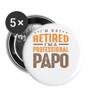 I'm Not Retired I'm a Professional Papo - Buttons large 2.2''/56 mm (5-pack) - white - Front