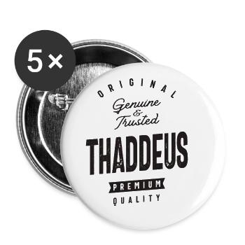 Nom personnalisé Thaddeus authentique et fiable - Lot de 5 grands badges (56 mm) - blanc - Devant