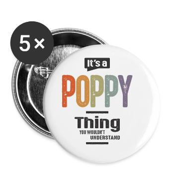 Mens It's a Poppy Thing Funny Dad Opa - Buttons groß 56 mm (5er Pack) - Weiß - Vorne