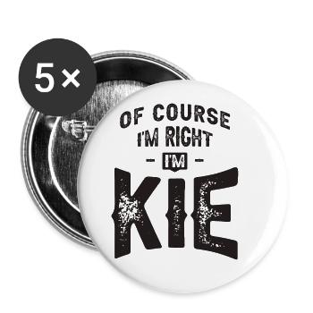 Of Course I'm Right I'm Kie Personalized Name - Buttons large 2.2''/56 mm (5-pack) - white - Front