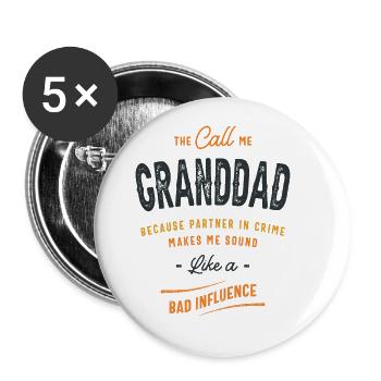 The Call Me Granddad Because Partner in Crime - Buttons large 2.2''/56 mm (5-pack) - white - Front