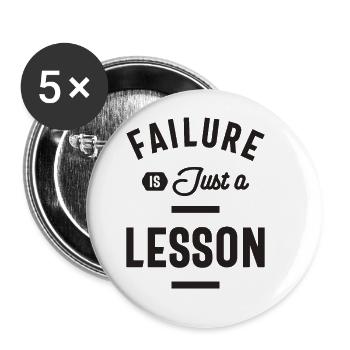 Motivational Quote - Failure is Just a Lesson - Buttons large 2.2''/56 mm (5-pack) - white - Front