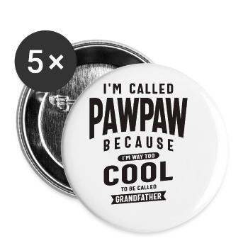 Pawpaw - Too Cool for Grandpa Status - Buttons large 2.2''/56 mm (5-pack) - white - Front