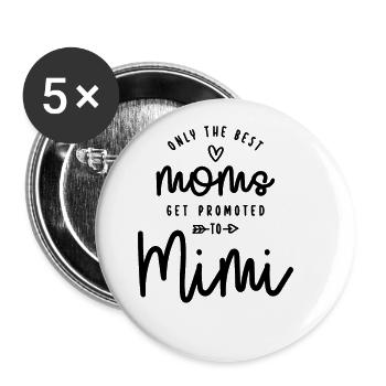 Only The Best Moms Get Promoted To Gigi Funny - Buttons large 2.2''/56 mm (5-pack) - white - Front