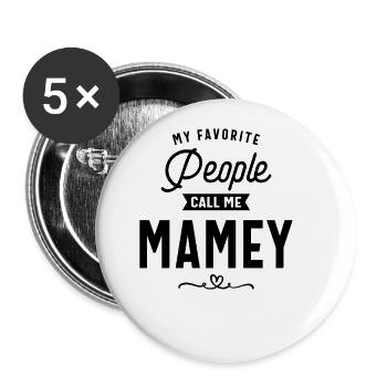 My Favorite People Call Me Mamey - Mother's Day - Buttons large 2.2''/56 mm (5-pack) - white - Front