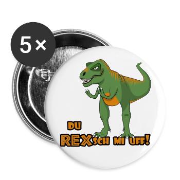 T-Rex "Regsch mi uf" Schweizerdeutsch - Buttons groß 56 mm (5er Pack) - Weiß - Vorne