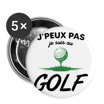 J'peux pas je suis au Golf - Lot de 5 grands badges (56 mm) - blanc - Devant