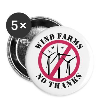 Wind Farms No Thanks, Stop Wind Energy - Buttons large 2.2''/56 mm (5-pack) - white - Front