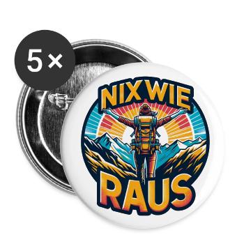 Nix wie raus - in die Natur - auf die Berge - Buttons groß 56 mm (5er Pack) - Weiß - Vorne