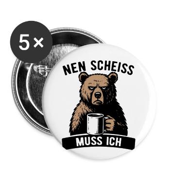 Brummiger Bär - Nen Scheiß muss ich - Kaffee - Buttons groß 56 mm (5er Pack) - Weiß - Vorne