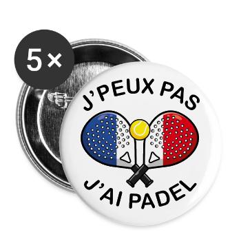 J'peux pas j'ai Padel France Humour Padeliste - Lot de 5 grands badges (56 mm) - blanc - Devant
