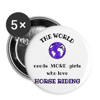 The world needs more girls who love horse riding - Buttons large 2.2''/56 mm (5-pack) - white - Front