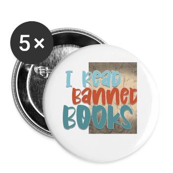 I Read Banned Books 45 - Buttons large 2.2''/56 mm (5-pack) - white - Front