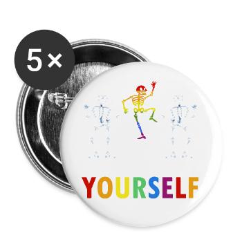 Dare To Be Yourself Awesome Skeleton Pride Designs - Buttons large 2.2''/56 mm (5-pack) - white - Front