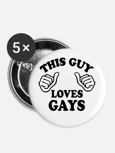 This guy loves gays - Buttons groß 56 mm (5er Pack) - Weiß