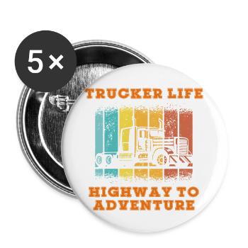 Trucker Life Highway to Adventure. Truck drivers, - Buttons large 2.2''/56 mm (5-pack) - white - Front