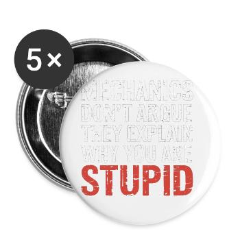 Mechanics Explain Why You Are Stupid 5 - Buttons groß 56 mm (5er Pack) - Weiß - Vorne