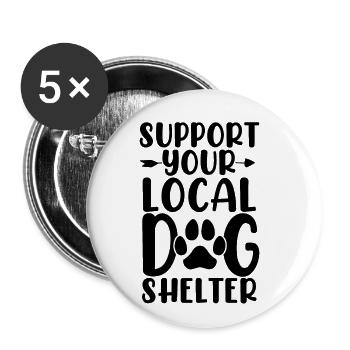 Soutenez votre refuge pour chiens local Paw Adopt Foster - Lot de 5 grands badges (56 mm) - blanc - Devant