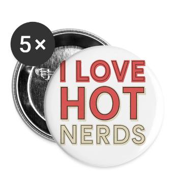 I Love Hot Nerds 20 - Buttons groß 56 mm (5er Pack) - Weiß - Vorne