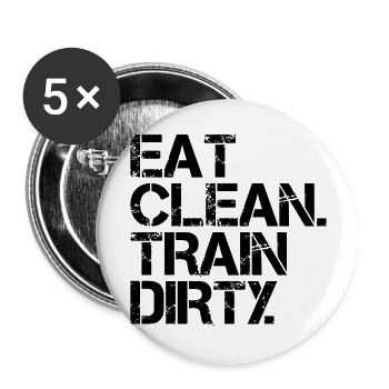 Eat Clean Train Dirty - Lot de 5 grands badges (56 mm) - blanc - Devant