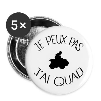Je peux pas j'ai Quad - Lot de 5 grands badges (56 mm) - blanc - Devant
