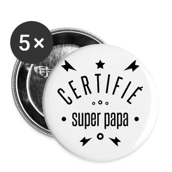 certifié super papa - Lot de 5 grands badges (56 mm) - blanc - Devant