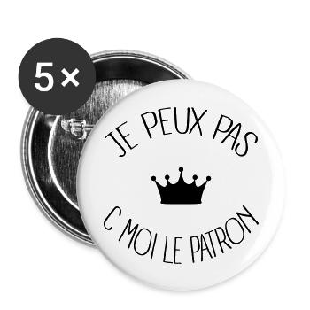 Je peux pas c moi le Patron - Lot de 5 grands badges (56 mm) - blanc - Devant