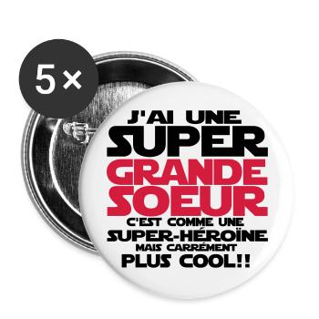 j'ai une super grande sœur - Lot de 5 grands badges (56 mm) - blanc - Devant