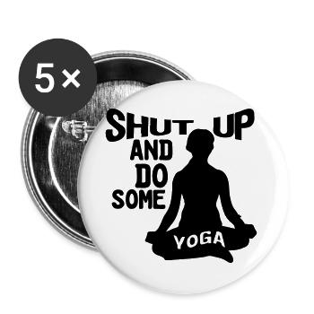 Tais-toi et fais du yoga, du yoga, du fitness, des cadeaux - Lot de 5 grands badges (56 mm) - blanc - Devant