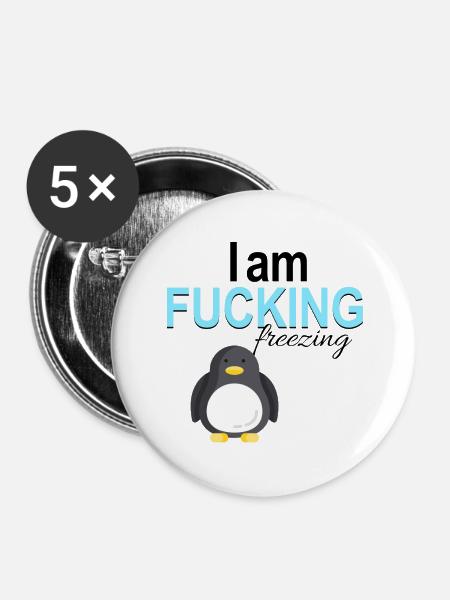 I am fucking freezing - Buttons groß 56 mm (5er Pack) - Weiß