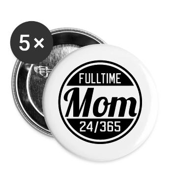 Fulltime Mom - Buttons groß 56 mm (5er Pack) - Weiß - Vorne