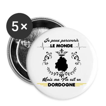 MA VIE EST EN DORDOGNE - Lot de 5 grands badges (56 mm) - blanc - Devant