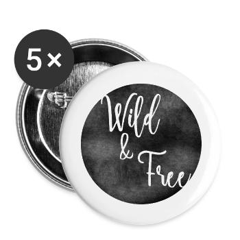 Wild and Free Wild/frei - Buttons groß 56 mm (5er Pack) - Weiß - Vorne