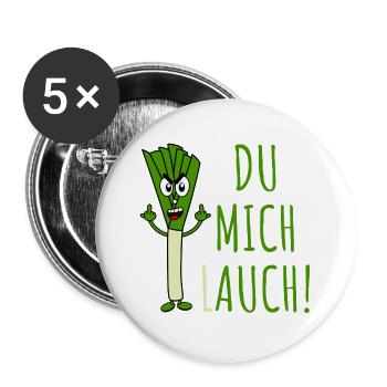 Lauch mit Spruch Du mich lauch in grün - Buttons groß 56 mm (5er Pack) - Weiß - Vorne