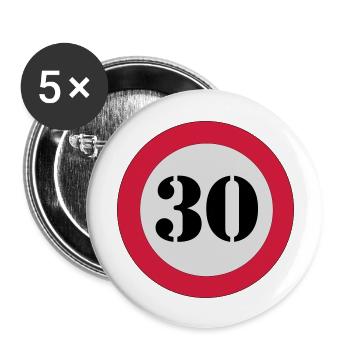 Verkehrsschild 30 geburtstag - Buttons groß 56 mm (5er Pack) - Weiß - Vorne