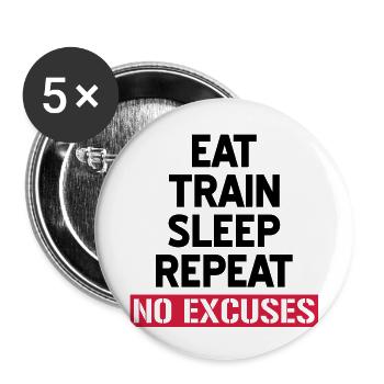 Eat train sleep repeat - No excuses - Buttons large 2.2''/56 mm (5-pack) - white - Front
