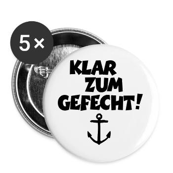 Klar zum Gefecht! Segeln Segler Segelspruch - Buttons groß 56 mm (5er Pack) - Weiß - Vorne