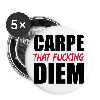Carpe That Fucking Diem - Lot de 5 grands badges (56 mm) - blanc - Devant