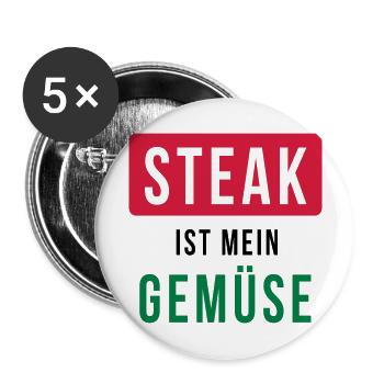 Steak ist mein Gemüse - Grillen - Buttons groß 56 mm (5er Pack) - Weiß - Vorne
