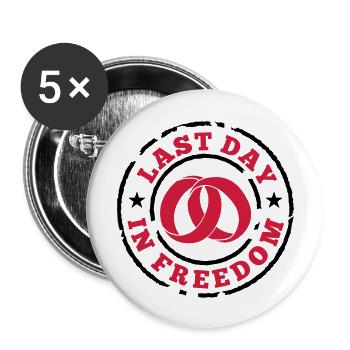 Last day in freedom - Buttons large 2.2''/56 mm (5-pack) - white - Front