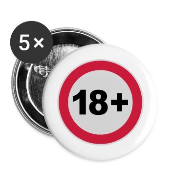 18+ / 18 / 18. / Achtzehn / Geburtstag / 3c - Buttons groß 56 mm (5er Pack) - Weiß - Vorne
