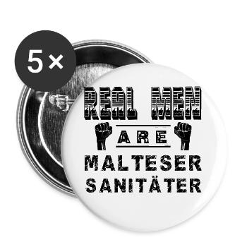 ECHTE Kerle sind Malteser und Sanitaeter - Buttons groß 56 mm (5er Pack) - Weiß - Vorne