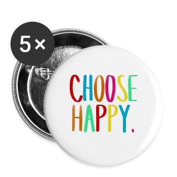 Choose happy. - Buttons groß 56 mm (5er Pack) - Weiß - Vorne
