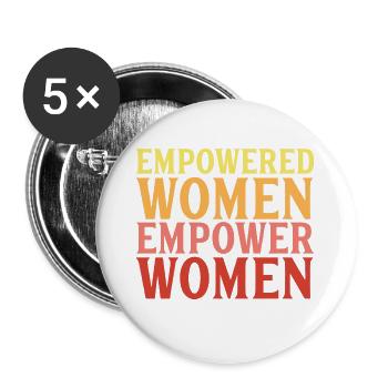 Empowered Women empower Women Geschenk - Buttons groß 56 mm (5er Pack) - Weiß - Vorne