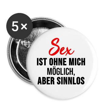 Versaute Sex Sprüche Shirt Sex-Süchtiger Geschenk - Buttons groß 56 mm (5er Pack) - Weiß - Vorne