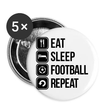 eat sleep football repeat - Buttons large 2.2''/56 mm (5-pack) - white - Front