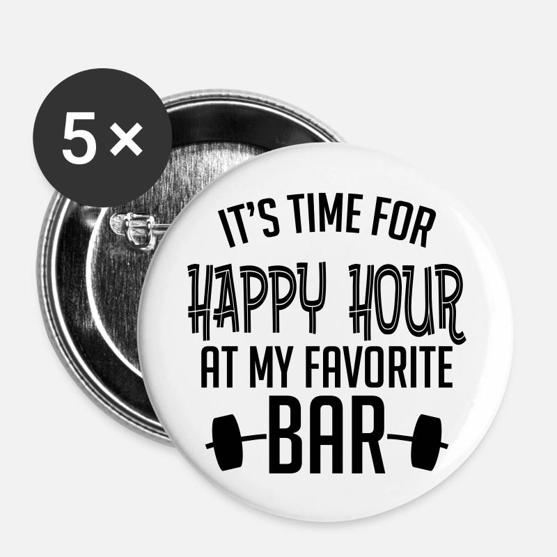 it's time for happy hour at my favorite bar B 1c - Buttons groß 56 mm (5er Pack) - Weiß