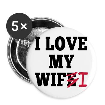 I love my wife I / I love my wifi I 2c - Buttons groß 56 mm (5er Pack) - Weiß - Vorne